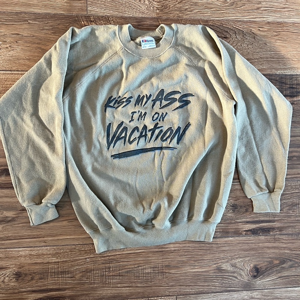 Kiss my a**, I’m on Vacation - Soft Neutral Vintage Graphic Crewneck 🏖️😅